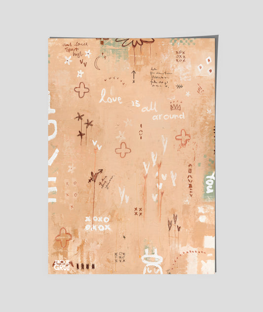 LOVE IS ALL AROUND YOU - poster by Jackie Green