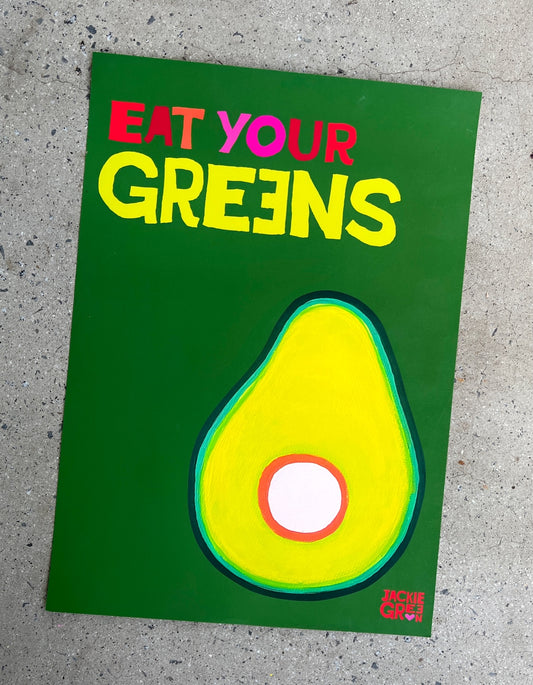 Eat Your Greens poster by Jackie Green