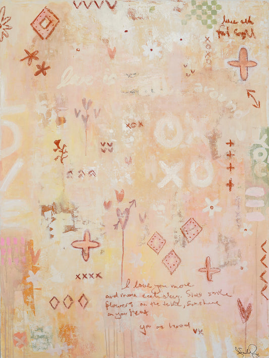 I LOVE YOU......Just the way you are  - an original on canvas (SOLD)