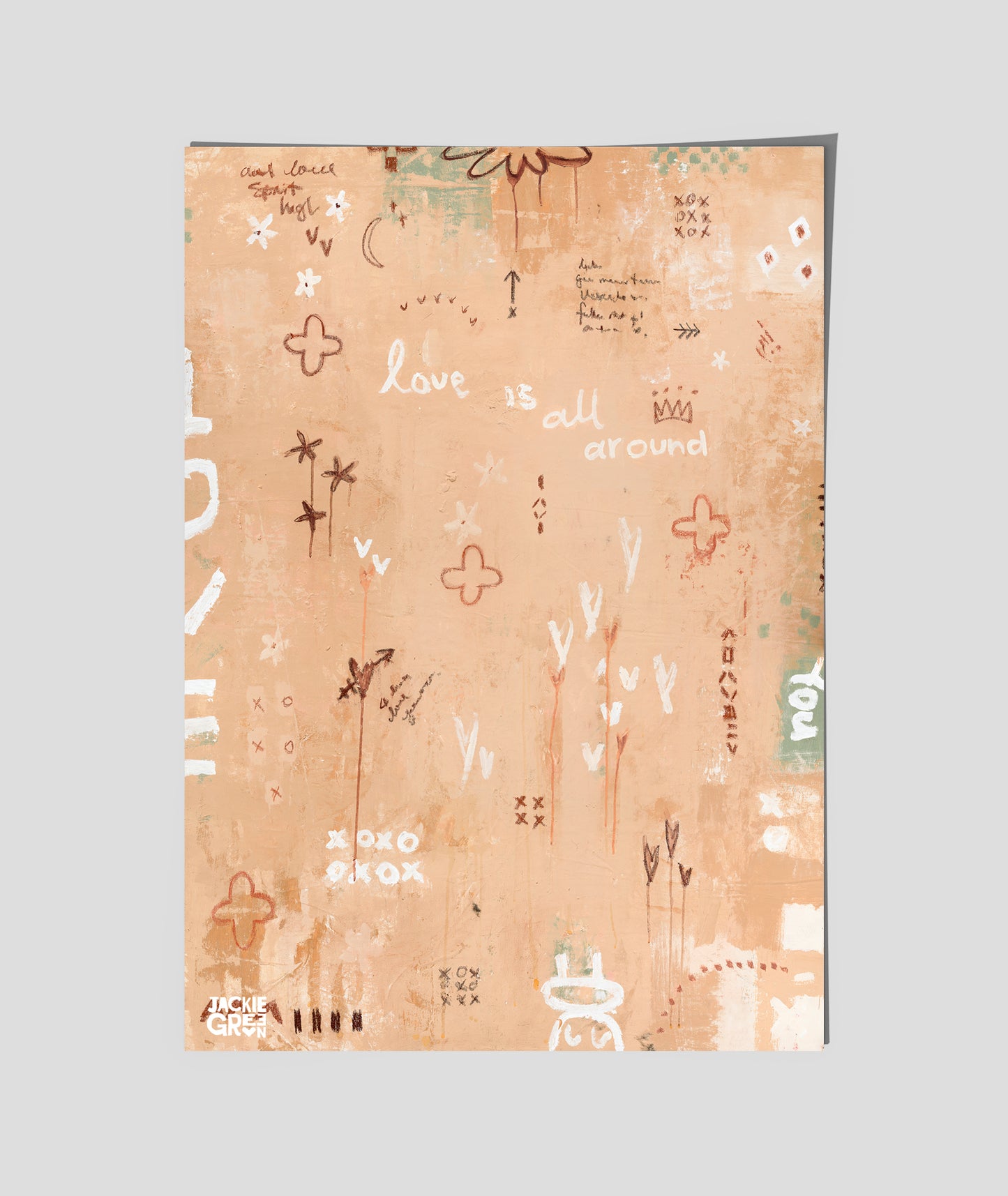 LOVE IS ALL AROUND YOU    -    poster by Jackie Green