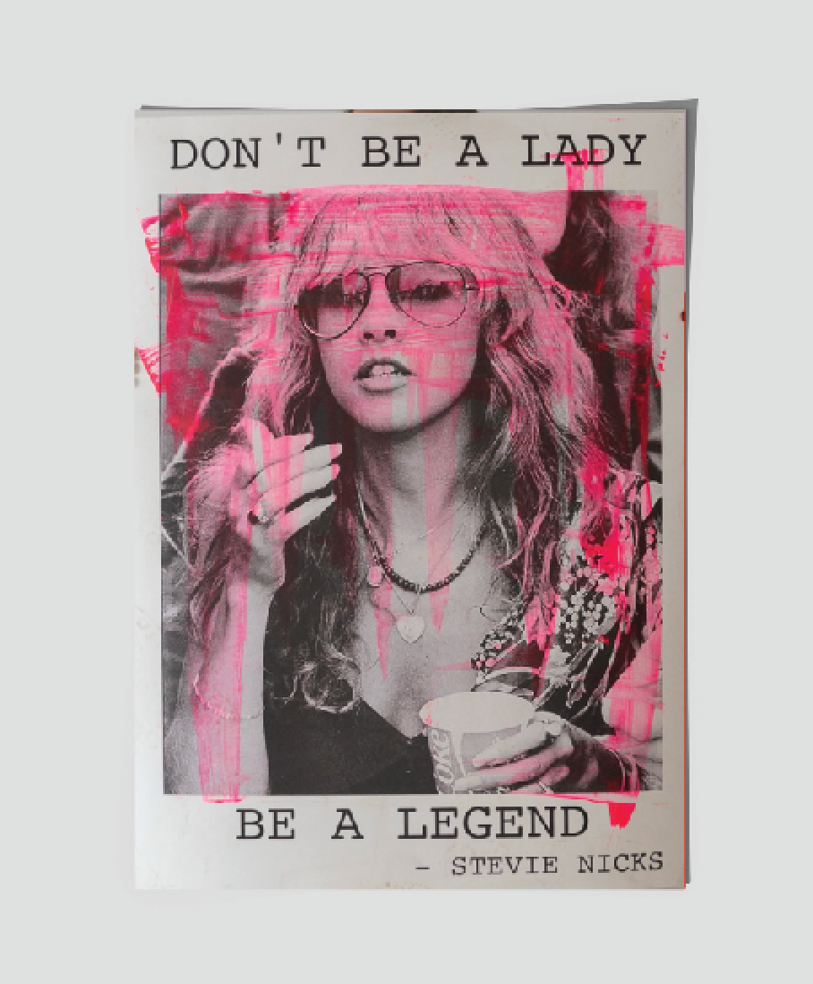 DON'T BE A LADY BE A LEGEND    poster by Jackie Green