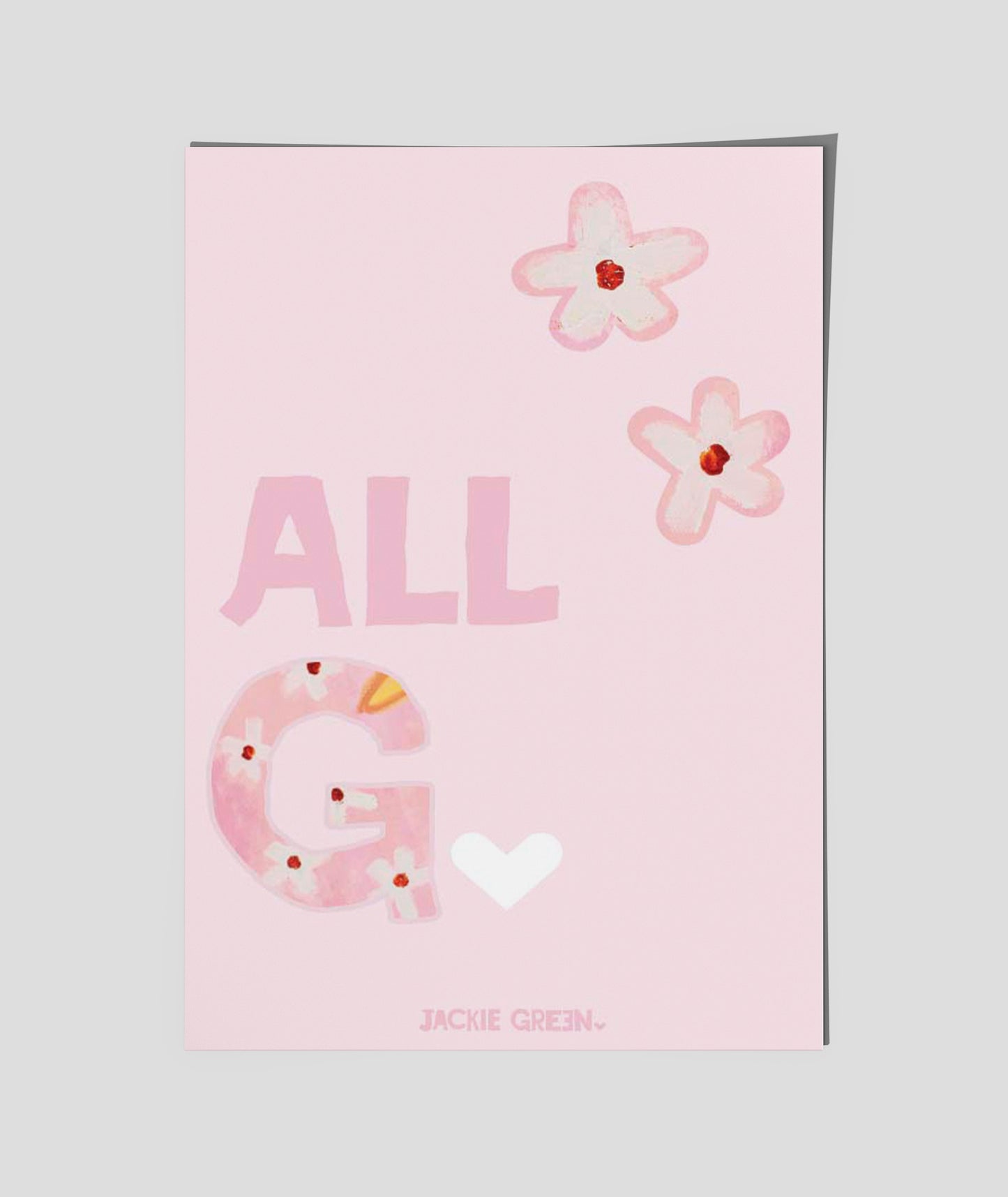 ALL G       poster by Jackie Green